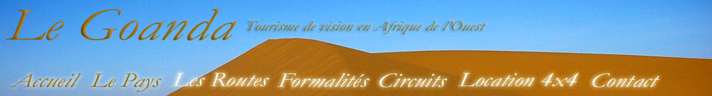 Voyages circuits et randonnees au Burkina Faso, Afrique de l'Ouest.agence le Goanda